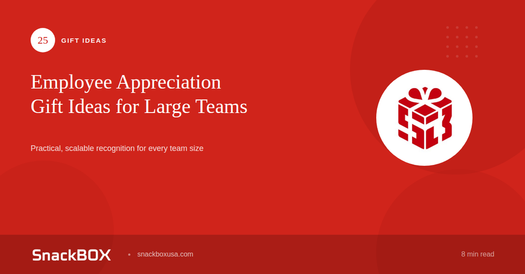 25 Employee Appreciation Gift Ideas for Large Teams (That Employees Actually Want)